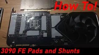 Prepping the Ultimate 3090 FE, or how to re-pad and shunt mod it
