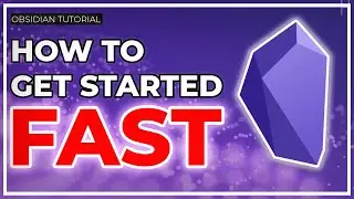How to get started with Obsidian? Quick 11' Tutorial to master the basics