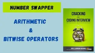 Swap Two Numbers Without Using third (temp) Variable | Number Swapper |Cracking The Coding Interview
