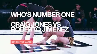 Beyond The Match: Craig Jones vs Roberto Jimenez