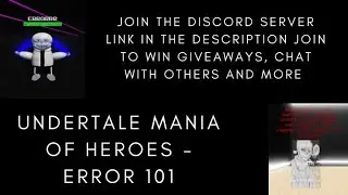 Undertale Mania Of Heroes - Error 101