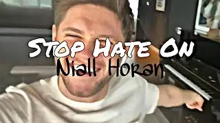 Stop Hate On Niall Horan