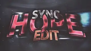 Hope - Critical Ops Sync-Ish (Lol)