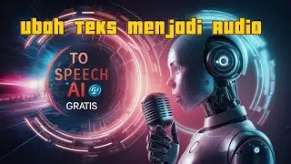 Teks To Speech Ai! Cara Mengubah Teks Menjadi Audio Gratis Tanpa Ribet