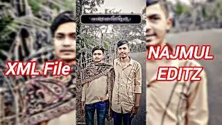আমার বন্ধুরে মারবেন ভাই ওর লাইগা জান দিয়ে দিমু ভাই 💫XML💫File💫Video💫NAJMUL💫EDITZ💫