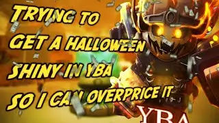 [YBA] Trying to get a Halloween Skin So I can Overprice it🎃