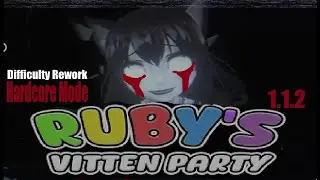 Difficulty Rework : HARDCORE MODE (Fast) | Ruby's Vitten Party 1.1.2