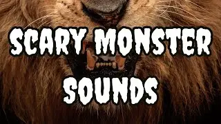 Scary Monster Roars, Growls and Grunts - floraphonic.com
