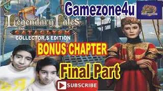 The Final Part of - LEGENDARY TALES CATACLYSM BONUS CHAPTER: Amazing Epic Mystery #trending #gaming