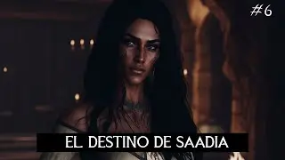 El Destino De Saadia - Requiem - The Roleplaying Overhaul #6