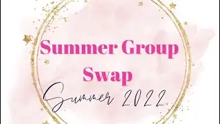 Summer Group Swap 2022 Entry #14 From Shelby *futurefields