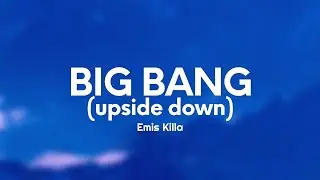 Emis Killa - BIG BANG (upside down) (Testo/Lyrics)