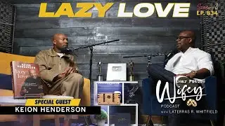 PASTOR KEION HENDERSON Explains Why Lazy Love Isn't Productive In Relationships  | Dear Future Wifey