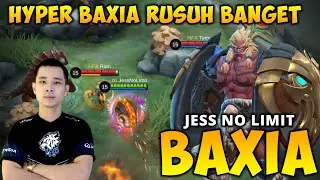 Hyper Baxia Jess No Limit Rusuh, Tebal & Damage Sakit | Top Global Mobile Legends