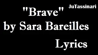 Brave - Sara Bareilles - Lyrics