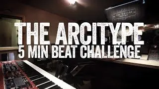 The Arcitype - Reason 5 Min Challenge