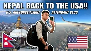 Heading Back to the USA from Nepal! (U.S. Air Force Flight Attendant VLOG) 🇳🇵🇺🇸