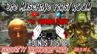 DIE MASCHINE FIRST ROOM ROUNDS 735-748 No Thumbs Crew