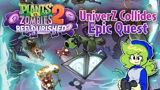 Univerz Collides Epic Quest + More! Plants vs. Zombies 2 Reflourished