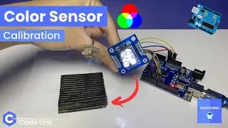 Color Sensor Calibration with Arduino UNO 🟥🟩🟦 Find Min & Max RGB Values