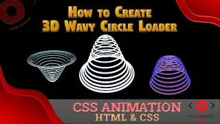 How to Create 3D Wavy Circle Loading Animation | CSS Animation | using HTML & CSS | 