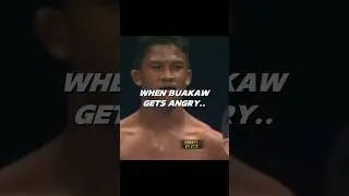 Don’t make Buakaw Angry