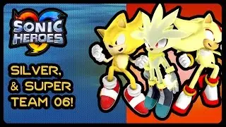 Sonic Heroes (PC) - Silver + Super Team 06 Mod! (4K/60fps)