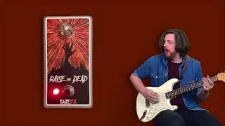 TateFX Raise The Dead Fuzz Demo - Part 4