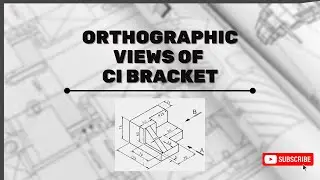 Orthographic Projection of CI Bracket | TechTutorials