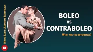 Boleo vs Contraboleo  (Tango class)