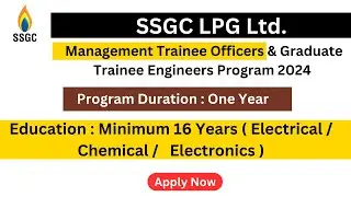 Management Trainee Officers & Graduate Trainee Engineers Program 2024 Jobs | SSGC LPG Jobs