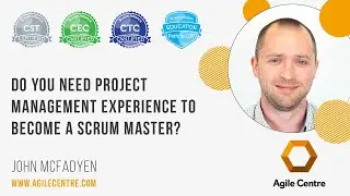 Do you need Project Management experience to be a Scrum Master
