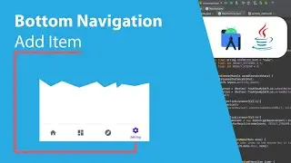 Bottom Navigation - Adding Item (AndroidX - Java)