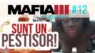 Mafia 3 Walkthrough #12 - PESTISOR ADEVARAT!