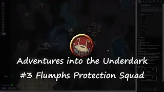 Par5 D&D Session #11 Adventures into the Underdark #3 Flumph Protection Squad