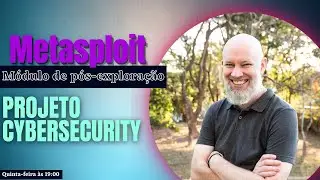 Tutorial Metasploit - Módulo Pós-Exploração