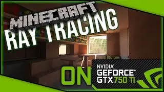 Minecraft Ray tracing on GTX 750 Ti | Minecraft ultimate Graphic