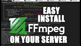 How to Install FFMPEG on your server via SSH?