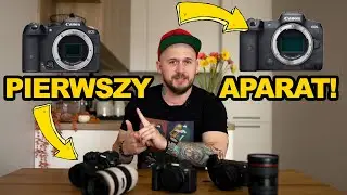 WHICH CAMERA SHOULD I CHOOSE FIRST?