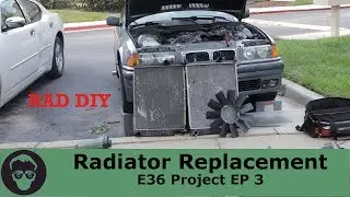 BMW Radiator DIY  [E36 Project Ep 3]