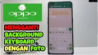 Cara Mengganti Background Keyboard Dengan Foto Di Hp Oppo