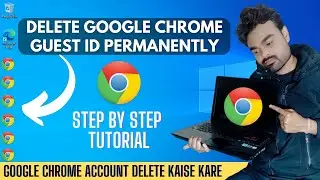 How To Delete Google Chrome Guest Id Permanently | Google Chrome Account Delete Kaise Kare