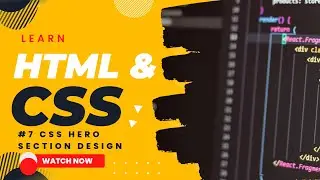 7. CSS Hero Section Design: Create an Eye-Catching Landing Page with CSS