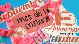 Septiembre mes de la costura aniversario baul costureras