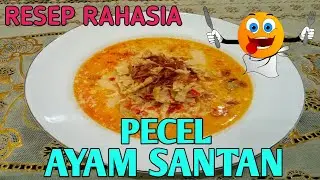 ENAKNYA PECEL AYAM SANTAN ALA RUMAHAN | MARI MASAK |