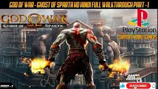 GOD OF WAR Ghost of Sparta full game walkthrough part 1 in HD HINDI gka2.0 gamer king abhishek 2.0
