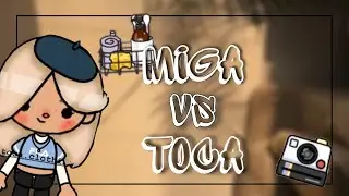 //MIGA VS TOCA//Что лучше???Сравнение!Тока бока,Мига ворлд