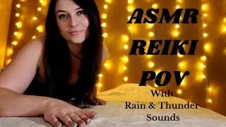 ASMR Reiki POV (w/ Rain & Thunder Sounds) Full Body Plucking Negative Energy | Healing | Soft Spoken