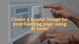 Create images for your website using latest Ai tools.
