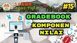 #15. Mengatur Komponen Penilaian dengan Gradebook elearning Moodle SPADA Hang Tuah